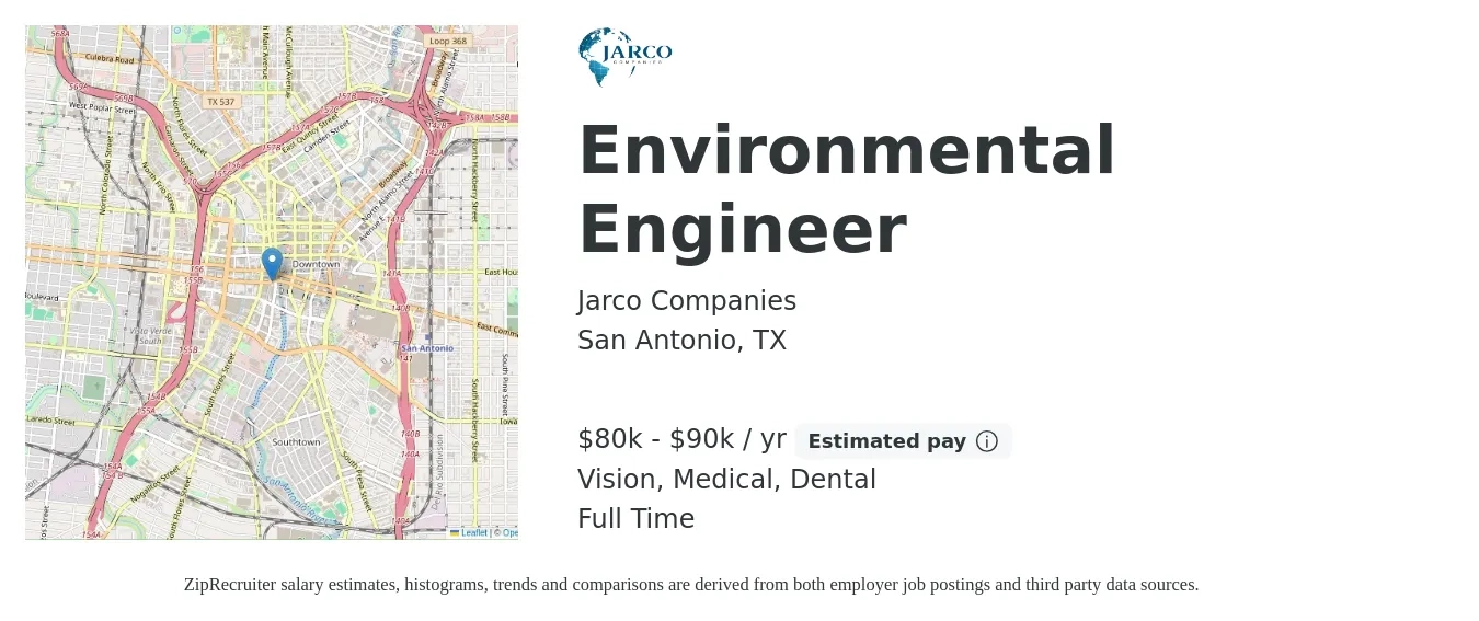 Jarco Companies job posting for a Environmental Engineer in San Antonio, TX with a salary of $80,000 to $90,000 Yearly and benefits including retirement, vision, dental, life_insurance, medical, and pto with a map of San Antonio location.
