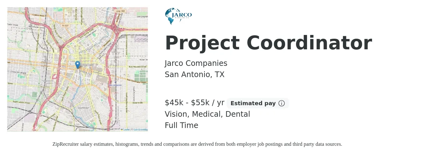 Jarco Companies job posting for a Project Coordinator in San Antonio, TX with a salary of $45,000 to $55,000 Yearly and benefits including pto, retirement, vision, dental, life_insurance, and medical with a map of San Antonio location.