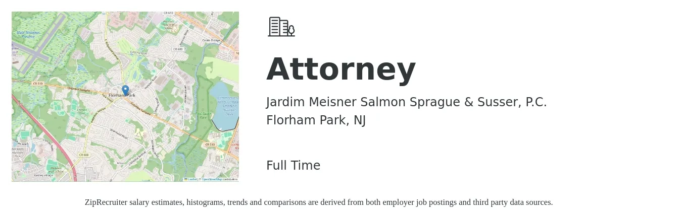 Jardim Meisner Salmon Sprague & Susser, P.C. job posting for a Attorney in Florham Park, NJ with a salary of $83,700 to $136,000 Yearly with a map of Florham Park location.