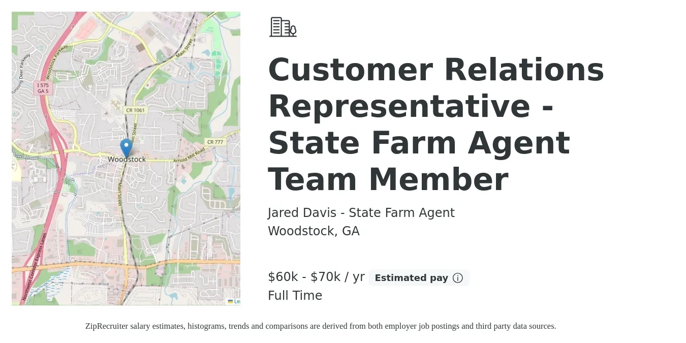 Jared Davis - State Farm Agent job posting for a Customer Relations Representative - State Farm Agent Team Member in Woodstock, GA with a salary of $60,000 to $70,000 Yearly with a map of Woodstock location.