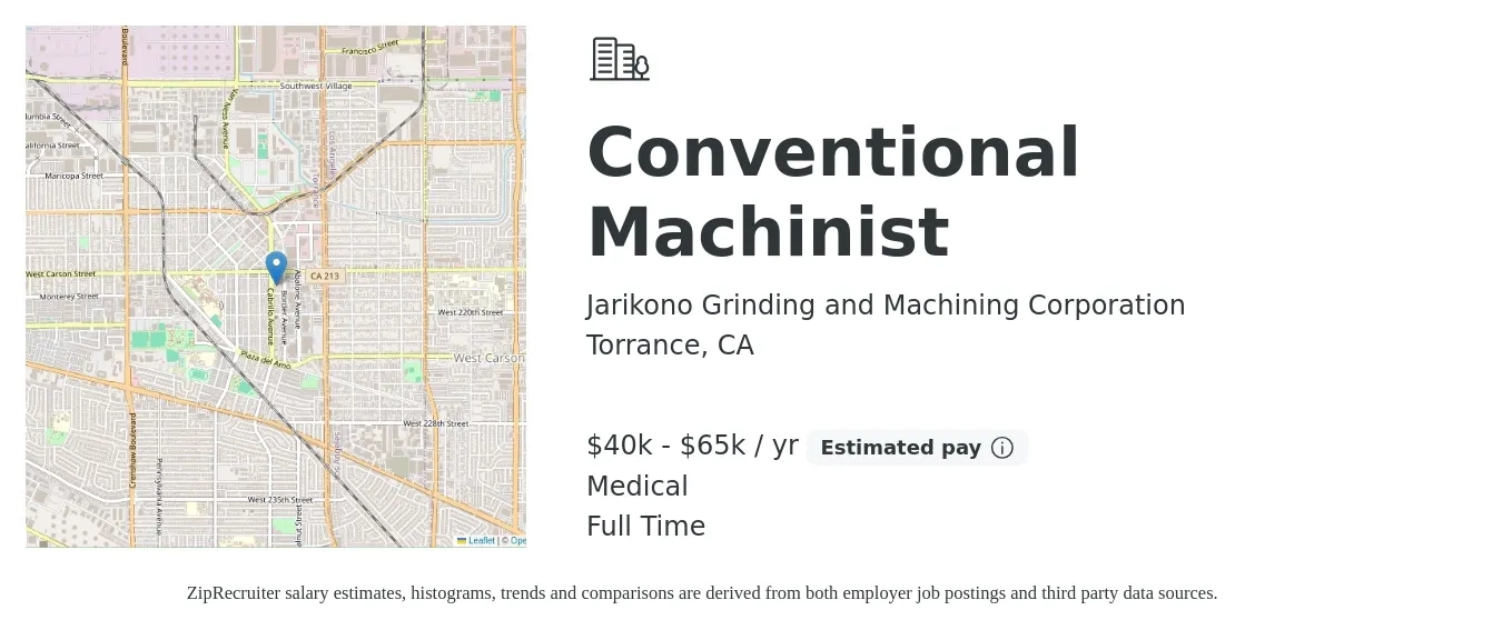 Jarikono Grinding and Machining Corporation job posting for a Conventional Machinist in Torrance, CA with a salary of $40,000 to $65,000 Yearly and benefits including pto, and medical with a map of Torrance location.