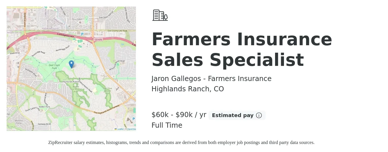 Jaron Gallegos - Farmers Insurance job posting for a Farmers Insurance Sales Specialist in Highlands Ranch, CO with a salary of $60,000 to $90,000 Yearly with a map of Highlands Ranch location.