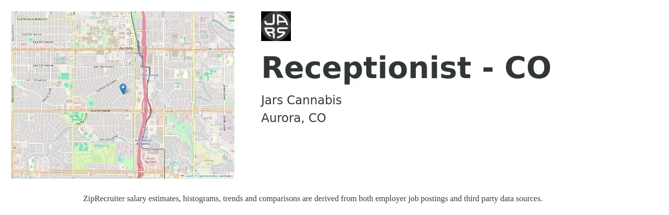 Jars Cannabis job posting for a Receptionist - CO in Aurora, CO with a salary of $16 to $21 Hourly with a map of Aurora location.
