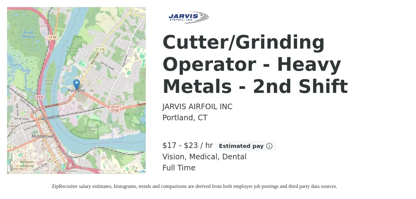 JARVIS AIRFOIL INC job posting for a Cutter/Grinding Operator - Heavy Metals - 2nd Shift in Portland, CT with a salary of $18 to $24 Hourly and benefits including pto, retirement, vision, dental, life_insurance, and medical with a map of Portland location.