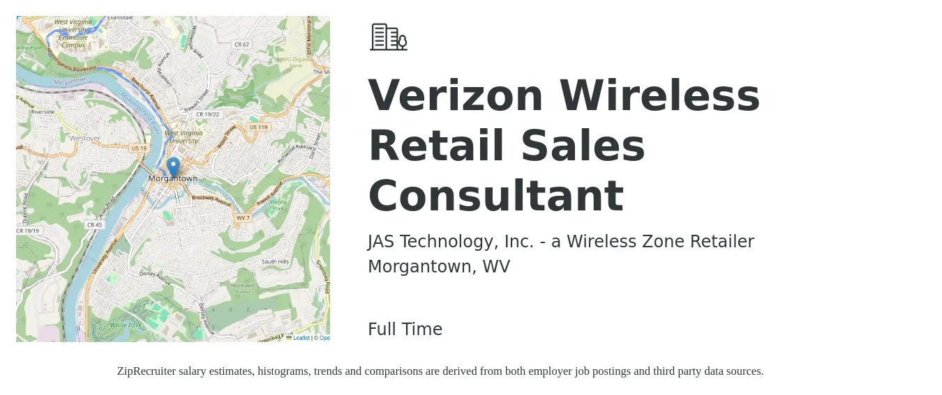 JAS Technology, Inc. - a Wireless Zone Retailer job posting for a Verizon Wireless Retail Sales Consultant in Morgantown, WV with a salary of $30,000 to $60,000 Yearly with a map of Morgantown location.