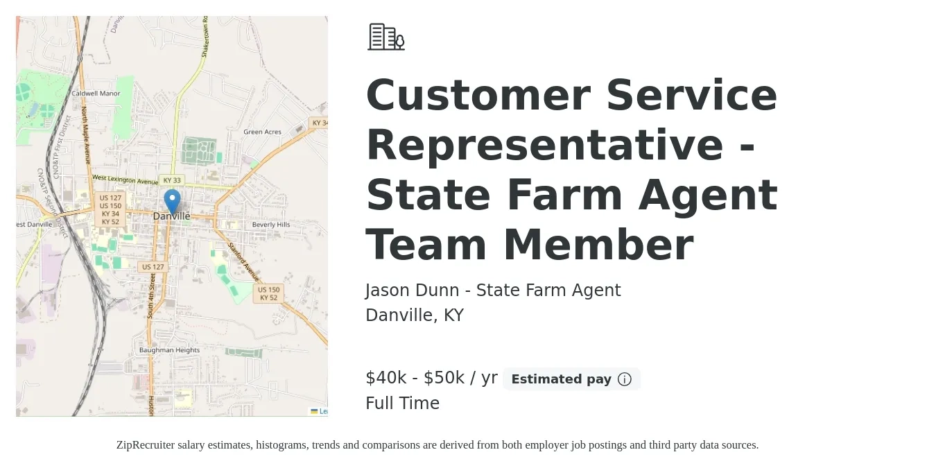 Jason Dunn - State Farm Agent job posting for a Customer Service Representative - State Farm Agent Team Member in Danville, KY with a salary of $40,000 to $50,000 Yearly with a map of Danville location.