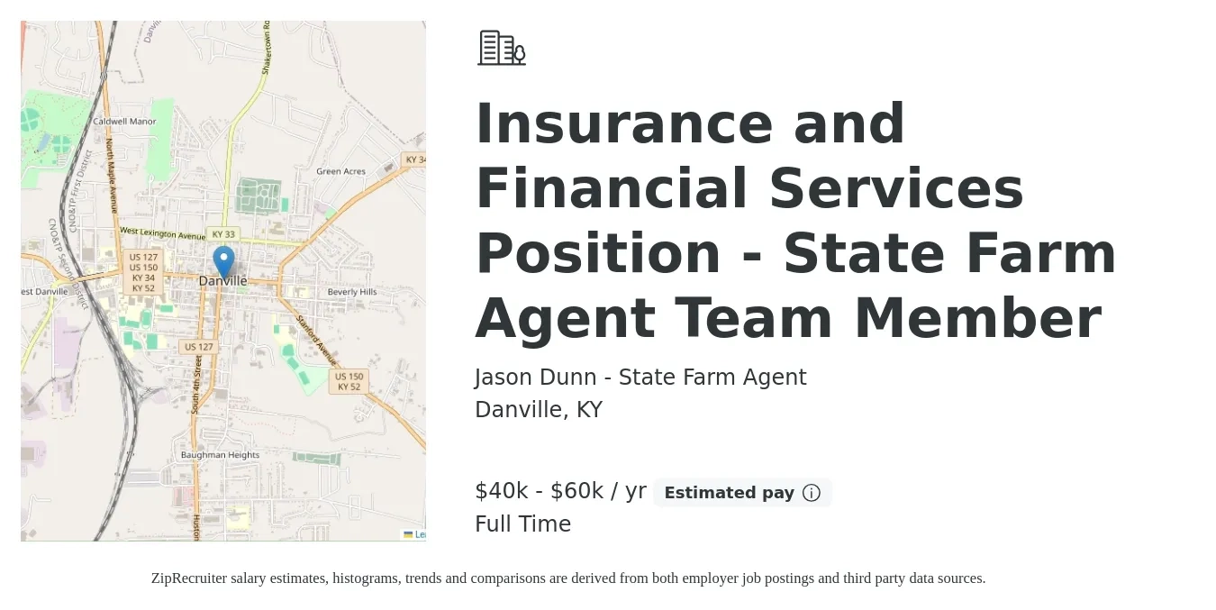 Jason Dunn - State Farm Agent job posting for a Insurance and Financial Services Position - State Farm Agent Team Member in Danville, KY with a salary of $40,000 to $60,000 Yearly with a map of Danville location.