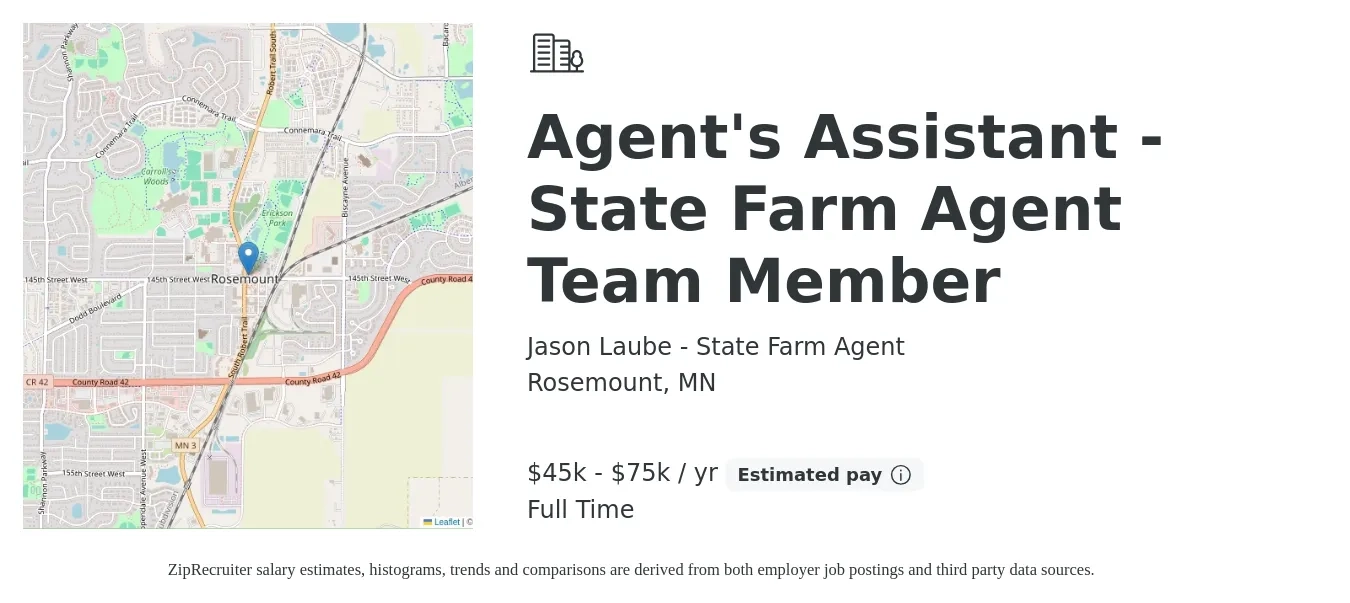 Jason Laube - State Farm Agent job posting for a Agent's Assistant - State Farm Agent Team Member in Rosemount, MN with a salary of $45,000 to $75,000 Yearly with a map of Rosemount location.