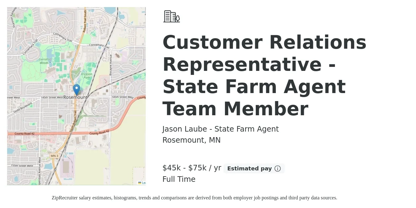 Jason Laube - State Farm Agent job posting for a Customer Relations Representative - State Farm Agent Team Member in Rosemount, MN with a salary of $45,000 to $75,000 Yearly with a map of Rosemount location.