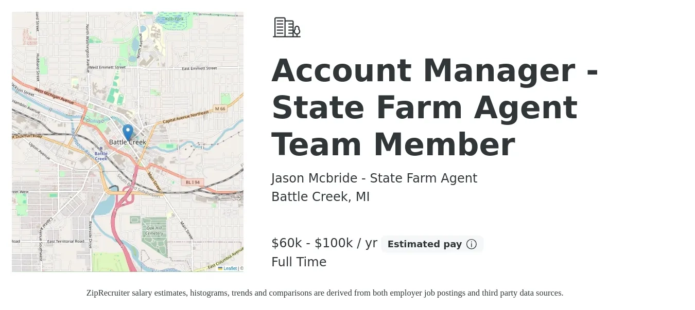 Jason Mcbride - State Farm Agent job posting for a Account Manager - State Farm Agent Team Member in Battle Creek, MI with a salary of $60,000 to $100,000 Yearly with a map of Battle Creek location.