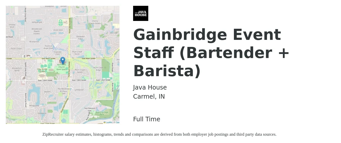 Java House job posting for a Gainbridge Event Staff (Bartender + Barista) in Carmel, IN with a salary of $14 to $16 Hourly with a map of Carmel location.