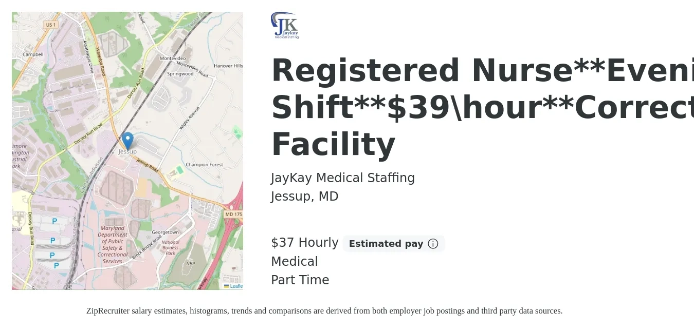 JayKay Medical Staffing job posting for a Registered Nurse**Evening Shift**$39\hour**Correctional Facility in Jessup, MD with a salary of $39 Hourly and benefits including medical with a map of Jessup location.