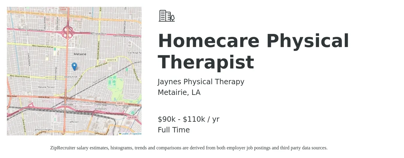 Jaynes Physical Therapy job posting for a Homecare Physical Therapist in Metairie, LA with a salary of $90,000 to $110,000 Yearly with a map of Metairie location.
