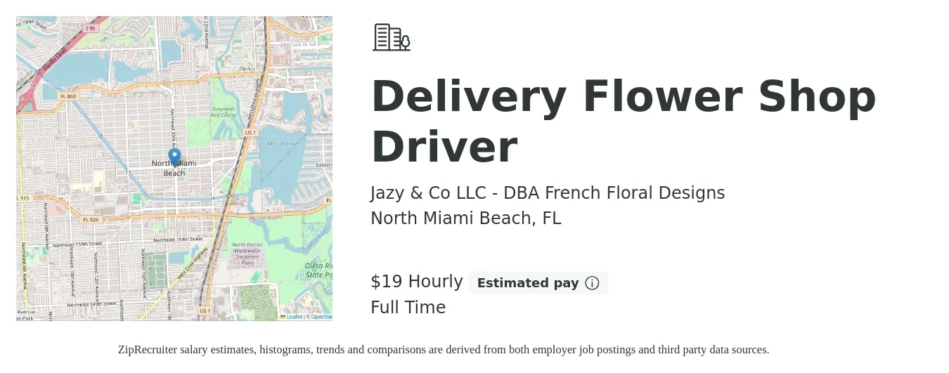 Jazy & Co LLC - DBA French Floral Designs job posting for a Delivery Flower Shop Driver in North Miami Beach, FL with a salary of $20 Hourly with a map of North Miami Beach location.