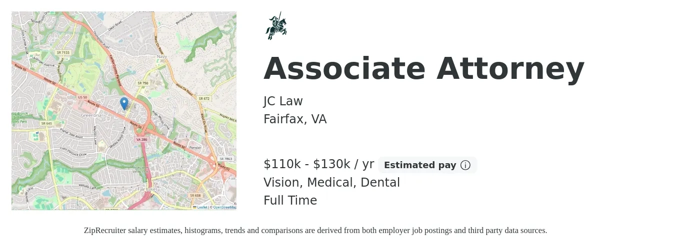 JC Law job posting for a Associate Attorney in Fairfax, VA with a salary of $110,000 to $130,000 Yearly and benefits including dental, medical, pto, retirement, and vision with a map of Fairfax location.