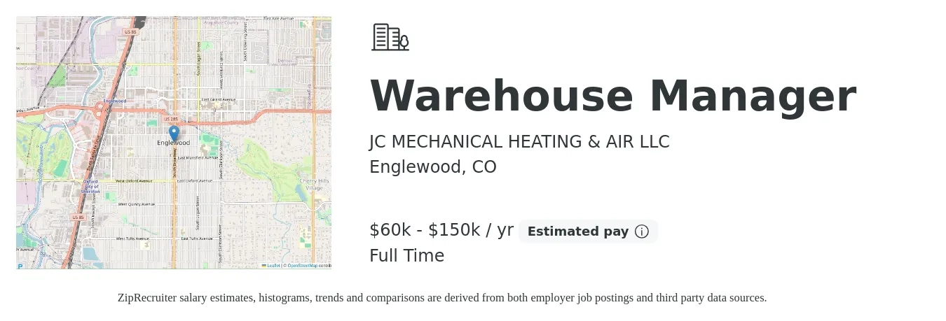 JC MECHANICAL HEATING & AIR LLC job posting for a Warehouse Manager in Englewood, CO with a salary of $60,000 to $150,000 Yearly with a map of Englewood location.