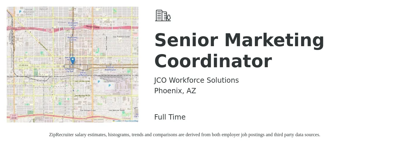 JCO Workforce Solutions job posting for a Senior Marketing Coordinator in Phoenix, AZ with a salary of $45,400 to $76,800 Yearly with a map of Phoenix location.