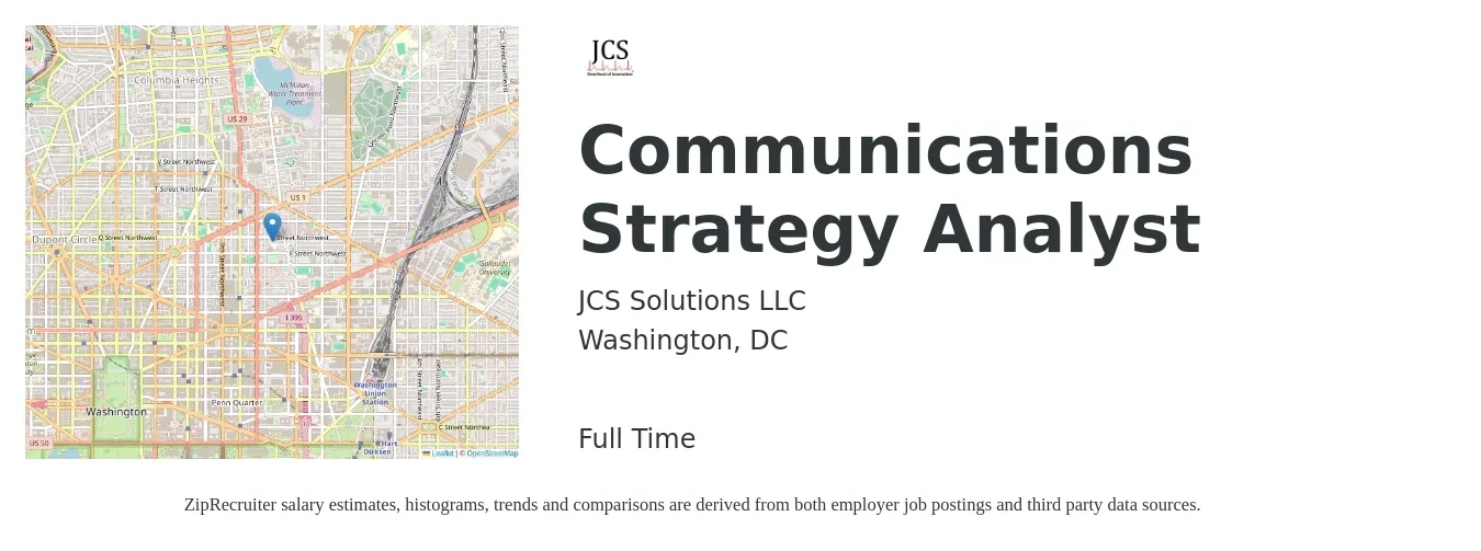JCS Solutions LLC job posting for a Communications Strategy Analyst in Washington, DC with a salary of $106,400 to $131,900 Yearly with a map of Washington location.