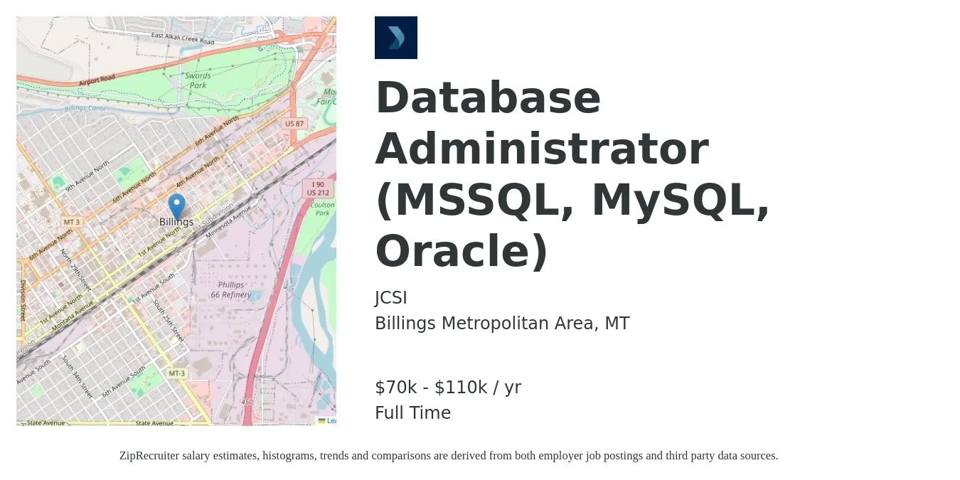 JCSI job posting for a Database Administrator (MSSQL, MySQL, Oracle) in Billings Metropolitan Area, MT with a salary of $70,000 to $110,000 Yearly with a map of Billings Metropolitan Area location.