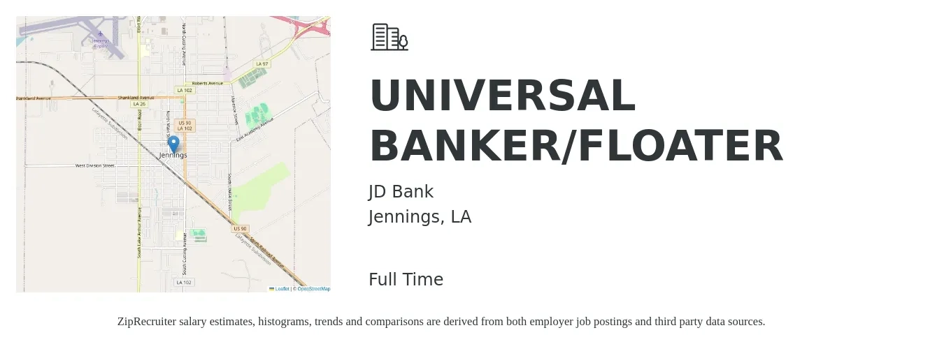 JD Bank job posting for a UNIVERSAL BANKER/FLOATER in Jennings, LA with a salary of $16 to $20 Hourly with a map of Jennings location.