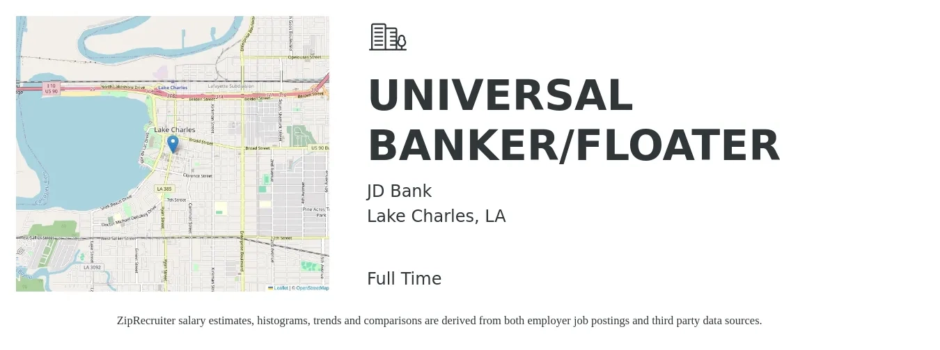 JD Bank job posting for a UNIVERSAL BANKER/FLOATER in Lake Charles, LA with a salary of $16 to $21 Hourly with a map of Lake Charles location.