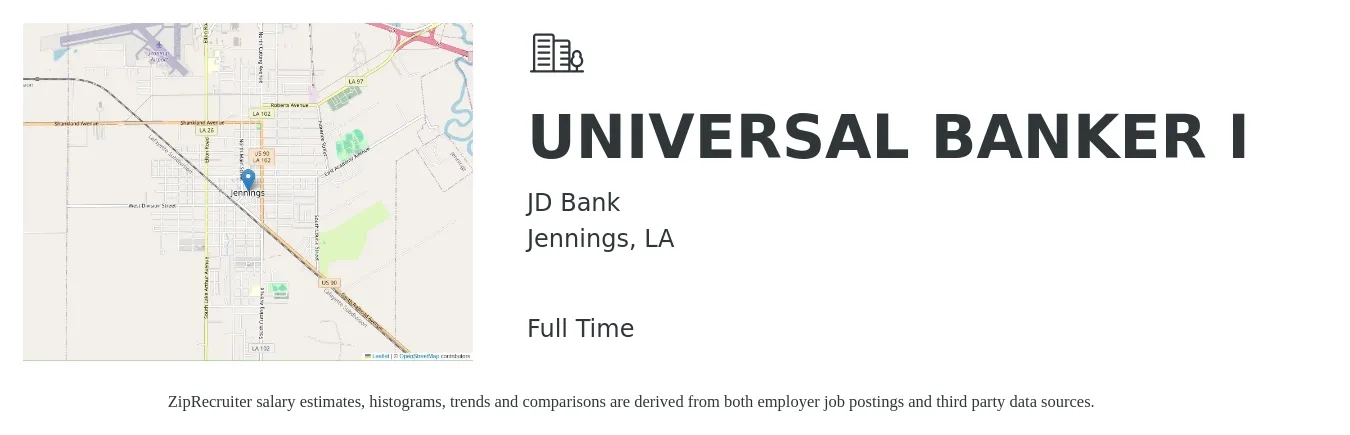 JD Bank job posting for a UNIVERSAL BANKER I in Jennings, LA with a salary of $16 to $20 Hourly with a map of Jennings location.