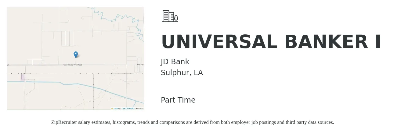 JD Bank job posting for a UNIVERSAL BANKER I in Sulphur, LA with a salary of $14 to $18 Hourly with a map of Sulphur location.