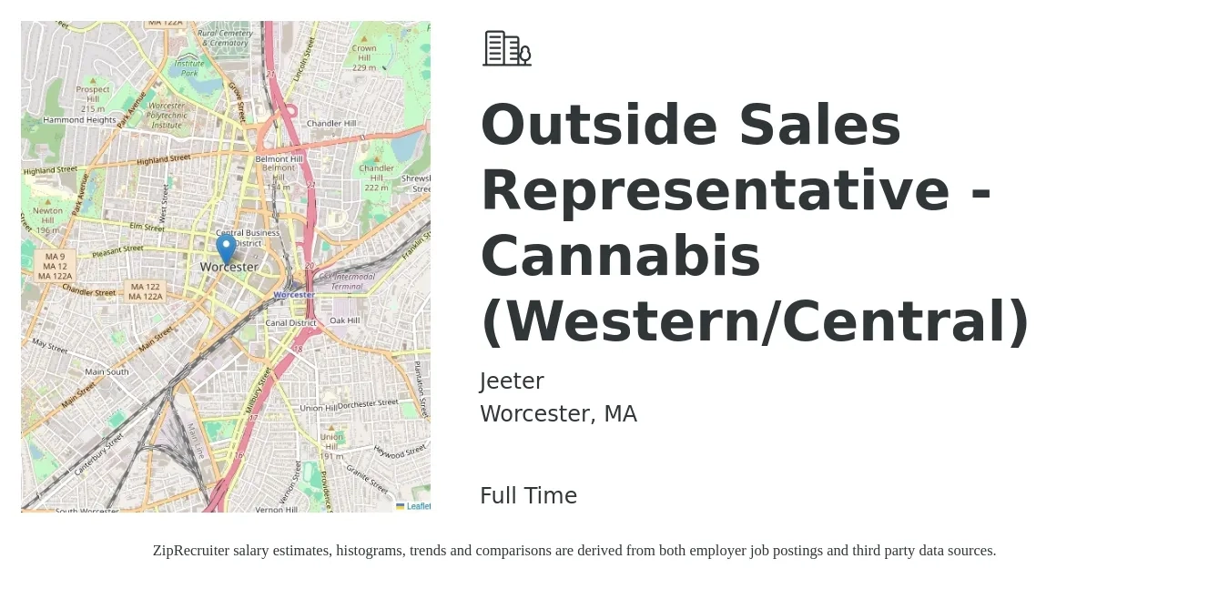 Jeeter job posting for a Outside Sales Representative - Cannabis (Western/Central) in Worcester, MA with a salary of $52,300 to $89,700 Yearly with a map of Worcester location.