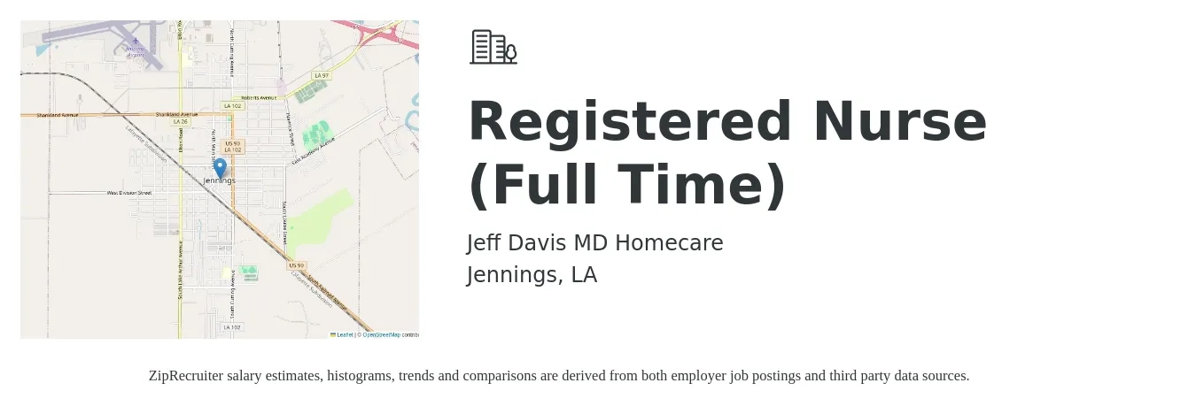 Jeff Davis MD Homecare job posting for a Registered Nurse (Full-Time) in Jennings, LA with a salary of $54,000 Yearly with a map of Jennings location.