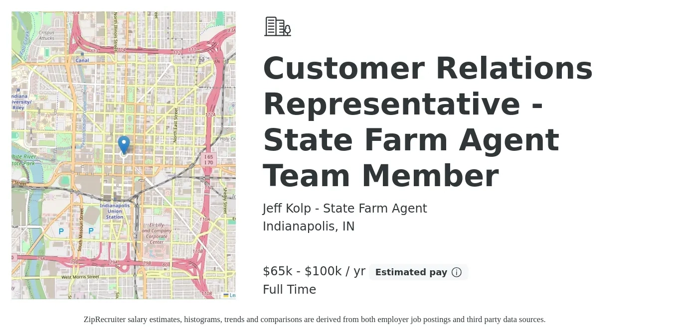Jeff Kolp - State Farm Agent job posting for a Customer Relations Representative - State Farm Agent Team Member in Indianapolis, IN with a salary of $65,000 to $100,000 Yearly with a map of Indianapolis location.