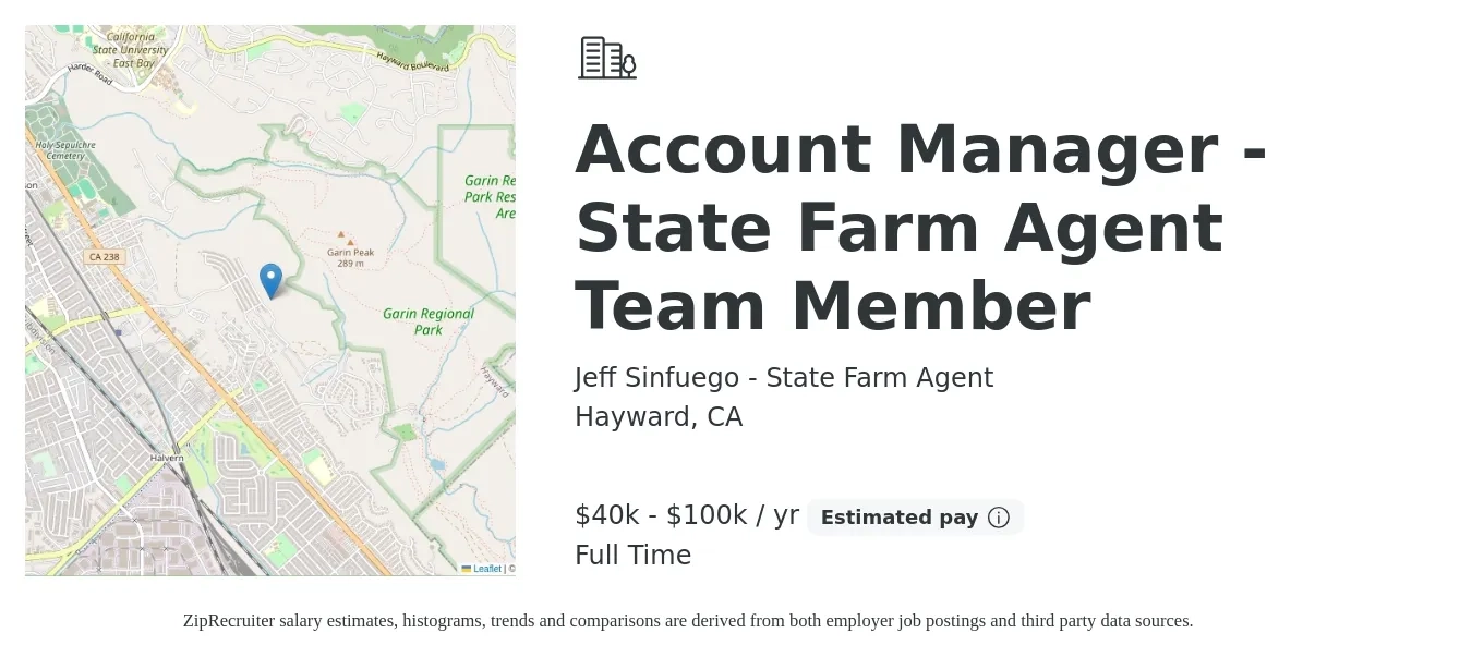 Jeff Sinfuego - State Farm Agent job posting for a Account Manager - State Farm Agent Team Member in Hayward, CA with a salary of $40,000 to $100,000 Yearly with a map of Hayward location.
