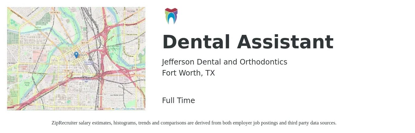 Jefferson Dental and Orthodontics job posting for a Dental Assistant in Fort Worth, TX with a salary of $17 to $22 Hourly with a map of Fort Worth location.