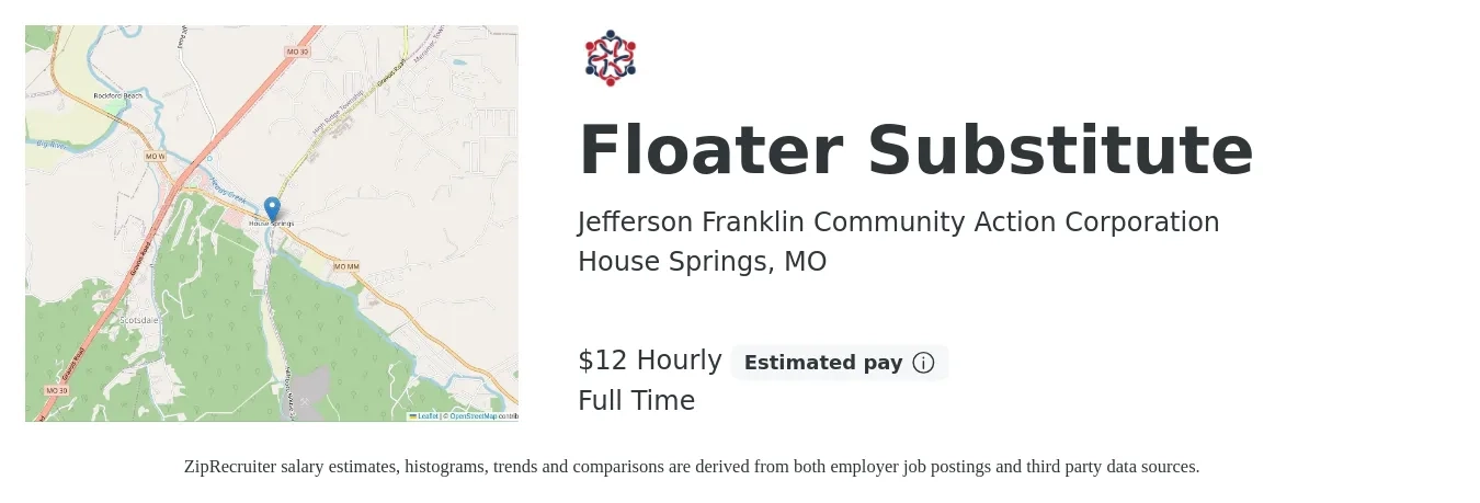 Jefferson Franklin Community Action Corporation job posting for a Floater Substitute in House Springs, MO with a salary of $13 Hourly with a map of House Springs location.