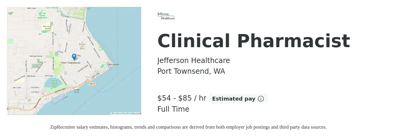 Jefferson Healthcare job posting for a Clinical Pharmacist in Port Townsend, WA with a salary of $57 to $89 Hourly with a map of Port Townsend location.