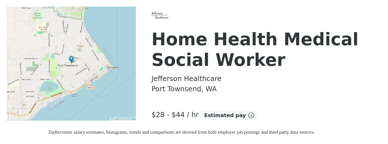 Jefferson Healthcare job posting for a Home Health Medical Social Worker in Port Townsend, WA with a salary of $30 to $46 Hourly with a map of Port Townsend location.