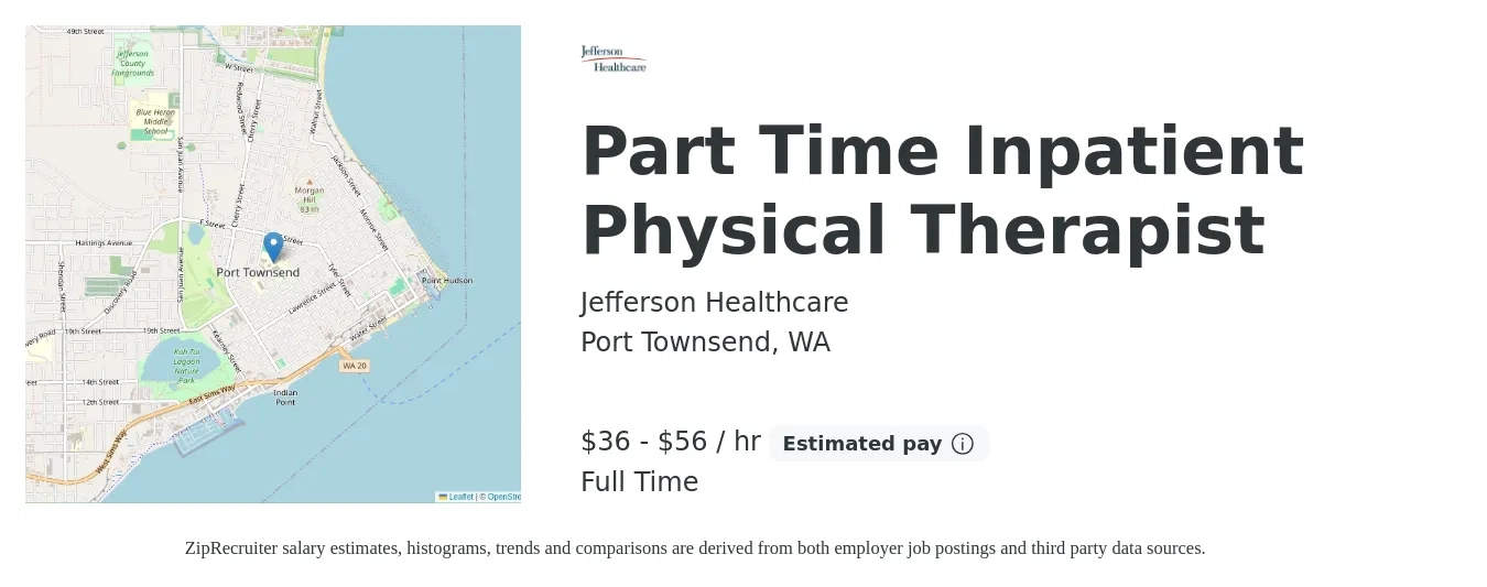 Jefferson Healthcare job posting for a Part Time Inpatient Physical Therapist in Port Townsend, WA with a salary of $38 to $59 Hourly with a map of Port Townsend location.