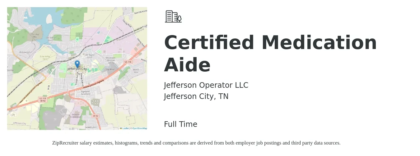 Jefferson Operator LLC job posting for a Certified Medication Aide in Jefferson City, TN with a salary of $14 to $18 Hourly with a map of Jefferson City location.