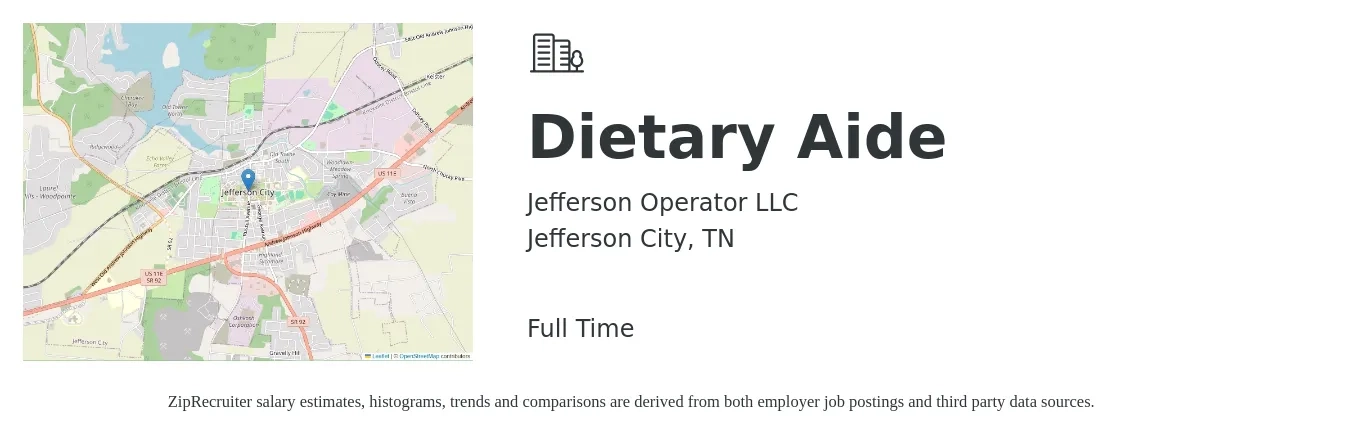 Jefferson Operator LLC job posting for a Dietary Aide in Jefferson City, TN with a salary of $12 to $15 Hourly with a map of Jefferson City location.