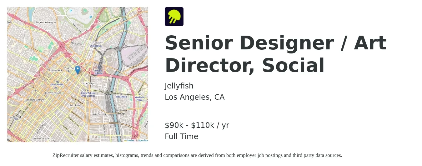 Jellyfish job posting for a Senior Designer / Art Director, Social in Los Angeles, CA with a salary of $90,000 to $110,000 Yearly with a map of Los Angeles location.