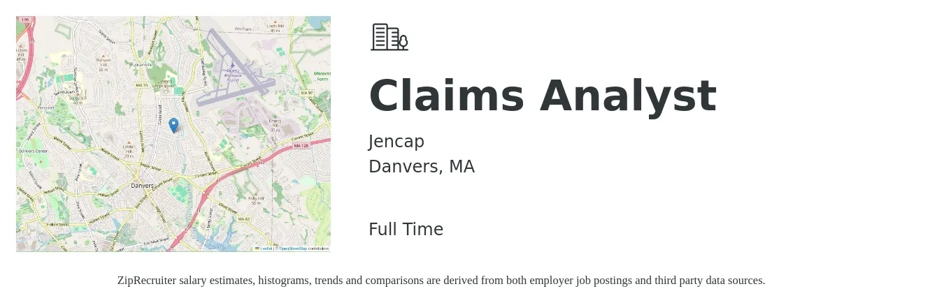Jencap job posting for a Claims Analyst in Danvers, MA with a salary of $22 to $35 Hourly with a map of Danvers location.