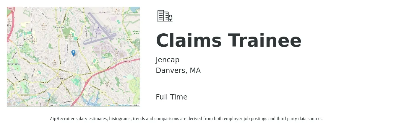 Jencap job posting for a Claims Trainee in Danvers, MA with a salary of $32,800 to $36,000 Yearly with a map of Danvers location.