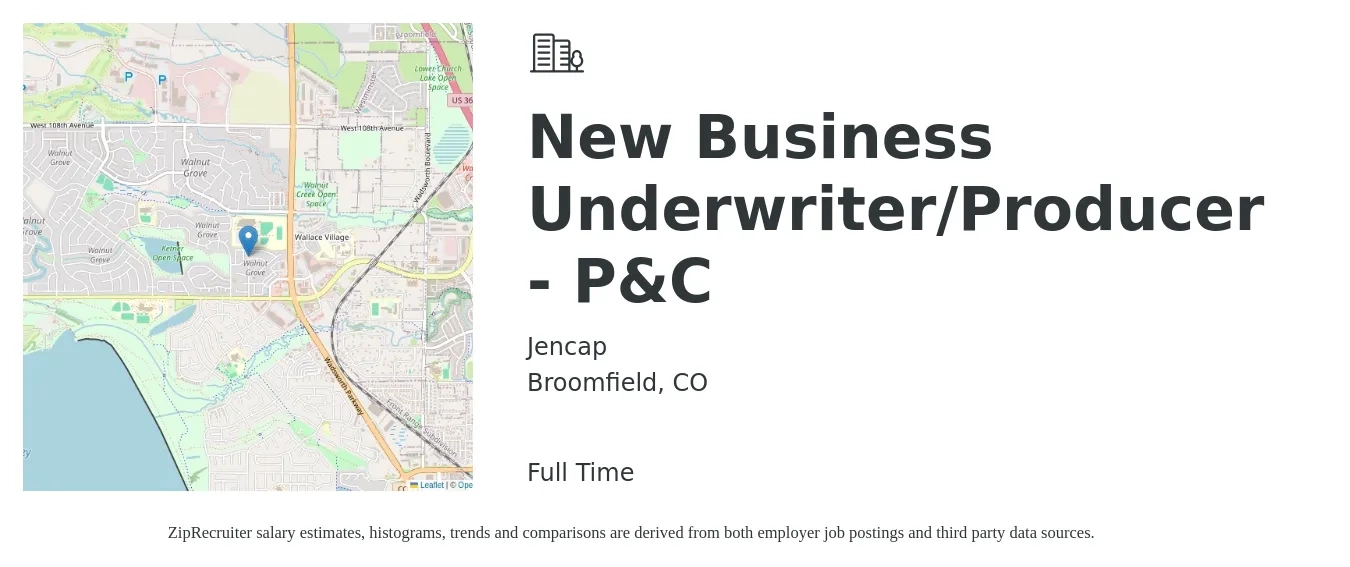 Jencap job posting for a New Business Underwriter/Producer - P&C in Broomfield, CO with a salary of $58,400 to $89,700 Yearly with a map of Broomfield location.