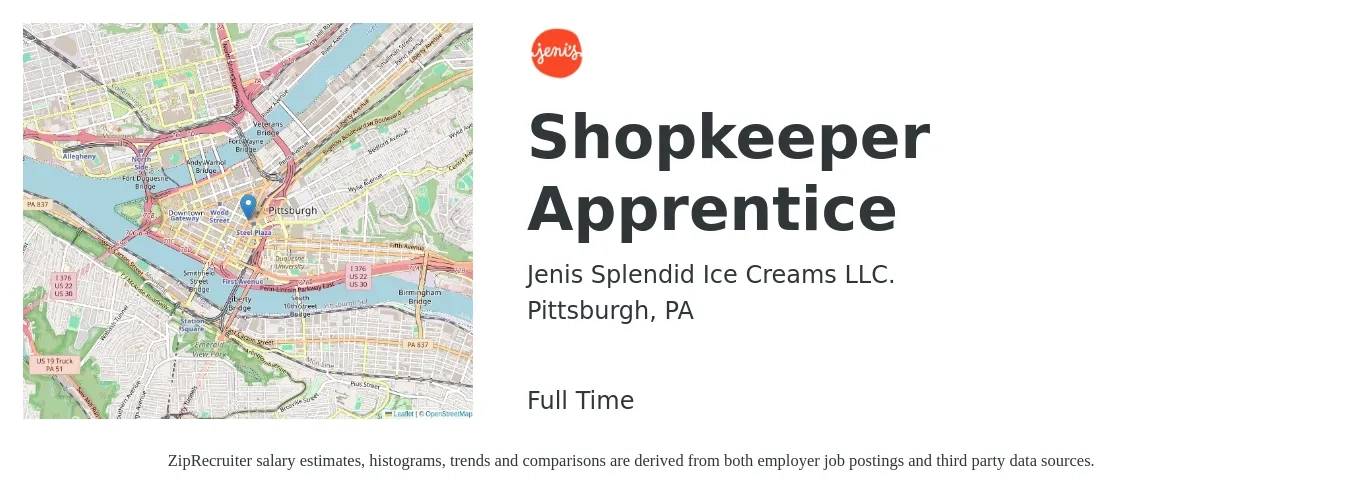 Jenis Splendid Ice Creams LLC. job posting for a Shopkeeper Apprentice in Pittsburgh, PA with a salary of $18 to $26 Hourly with a map of Pittsburgh location.
