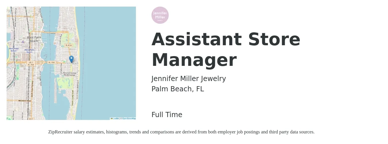 Jennifer Miller Jewelry job posting for a Assistant Store Manager in Palm Beach, FL with a salary of $16 to $22 Hourly with a map of Palm Beach location.