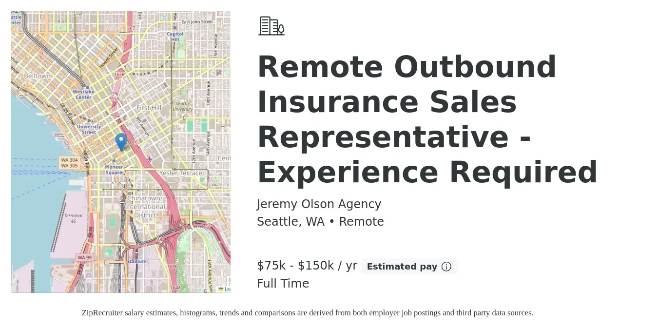 Jeremy Olson Agency job posting for a Remote Outbound Insurance Sales Representative - Experience Required in Seattle, WA with a salary of $75,000 to $150,000 Yearly with a map of Seattle location.