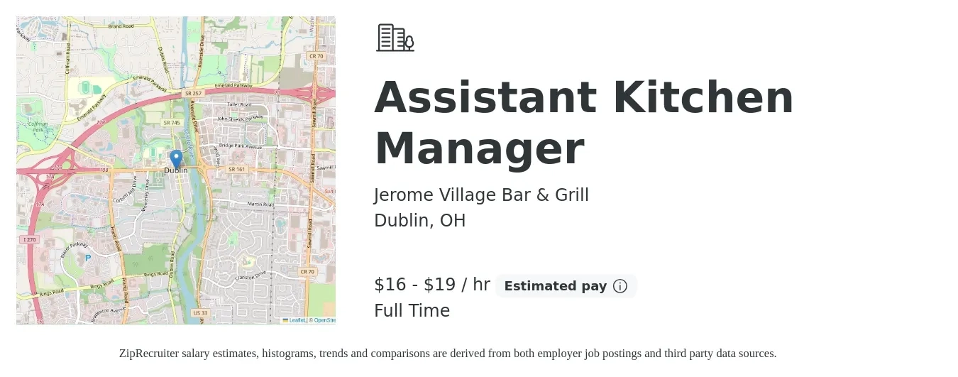 Jerome Village Bar & Grill job posting for a Assistant Kitchen Manager in Dublin, OH with a salary of $17 to $20 Hourly with a map of Dublin location.