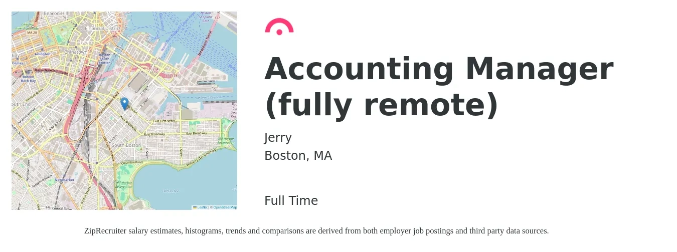 Jerry job posting for a Accounting Manager (fully remote) in Boston, MA with a salary of $84,700 to $121,700 Yearly with a map of Boston location.