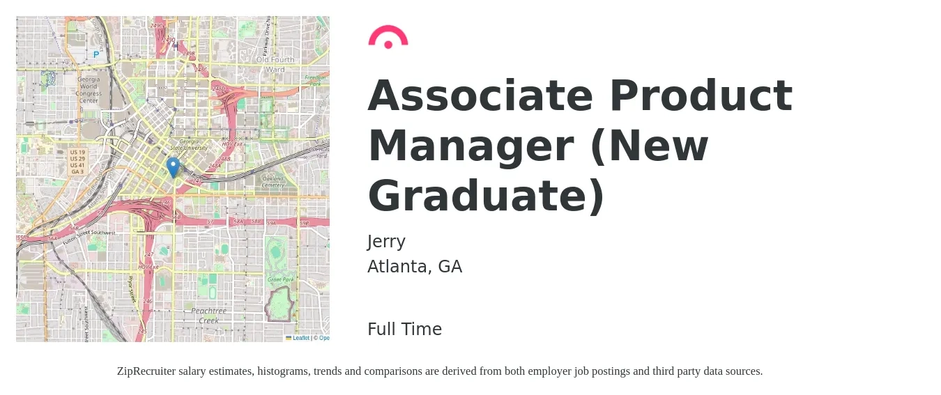 Jerry job posting for a Associate Product Manager (New Graduate) in Atlanta, GA with a salary of $24 to $38 Hourly with a map of Atlanta location.
