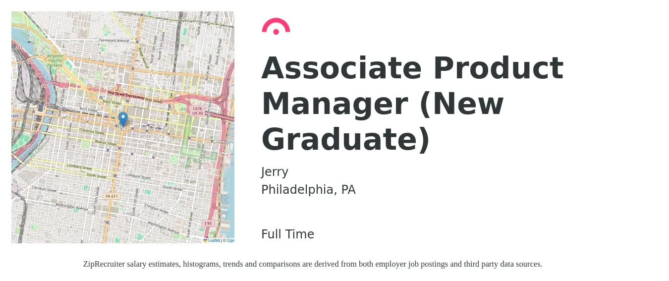 Jerry job posting for a Associate Product Manager (New Graduate) in Philadelphia, PA with a salary of $25 to $40 Hourly with a map of Philadelphia location.