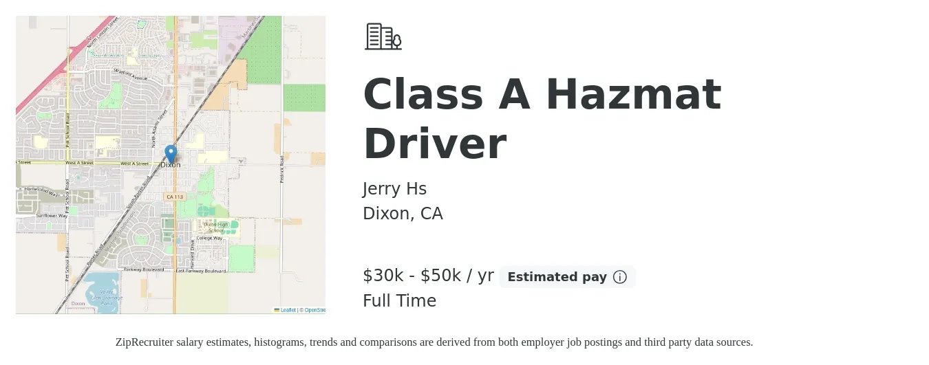 Jerry Hs job posting for a Class A Hazmat Driver in Dixon, CA with a salary of $30,000 to $50,000 Yearly with a map of Dixon location.